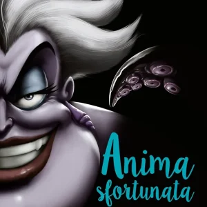 Anima sfortunata - Ursula La vera storia - Disney Villains Offerta Limitata