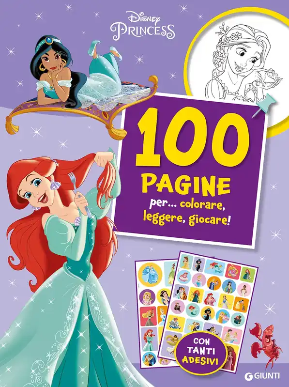 Disney Princess - 100 Pagine per... colorare, leggere, giocare! Con tanti adesivi Scelto Dai Clienti