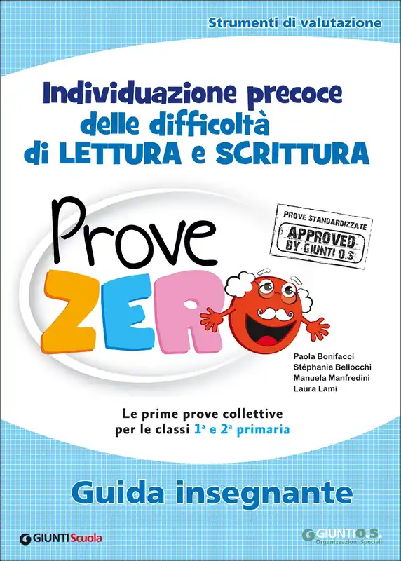 Prove Zero - Guida insegnante Strumenti di valutazione - Individuazione precoce delle difficoltà di lettura e scrittura Nuova Collezione