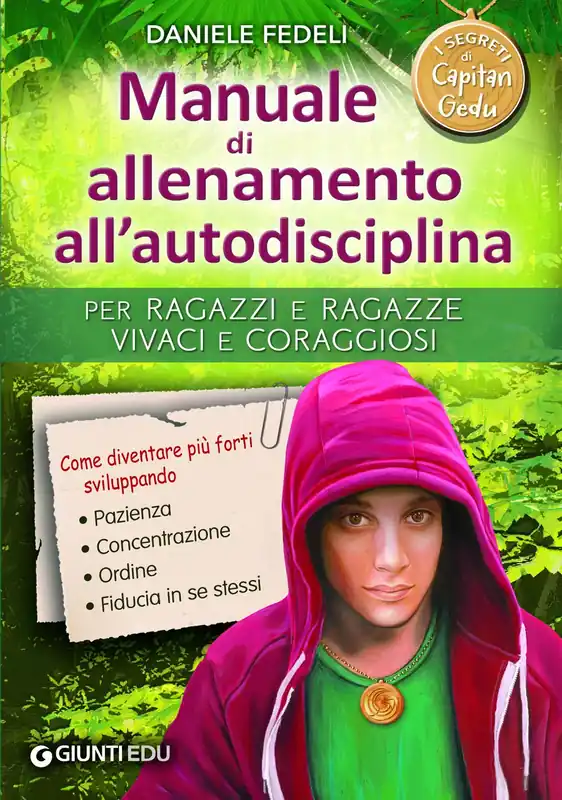 Offerta Lampo I segreti di Capitan Gedu - Manuale di allenamento all‘autodisciplina Per ragazzi e ragazze vivaci e coraggiosi