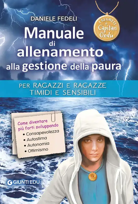 Manuale di allenamento alla gestione della paura Come diventare più forti sviluppando consapevolezza, autostìma, autonomia e ottimismo Super Prezzo