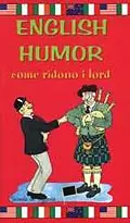 Ultima Occasione English Humor Come ridono i Lord