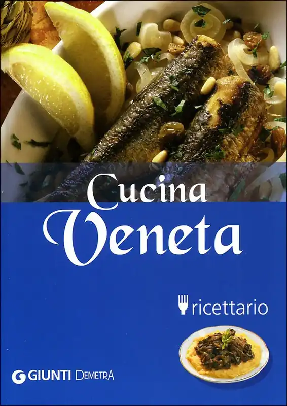 Solo Oggi Cucina Veneta ricettario