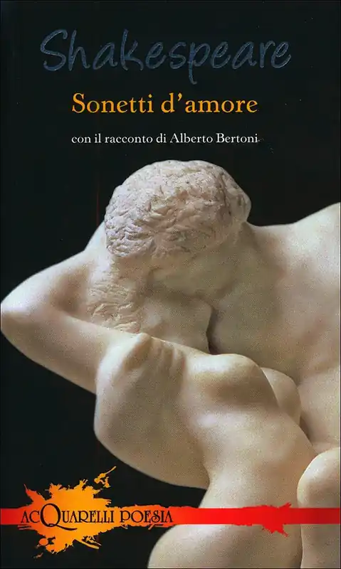 Sonetti d‘amore Con il racconto di Alberto Bertoni Offerta Del Giorno