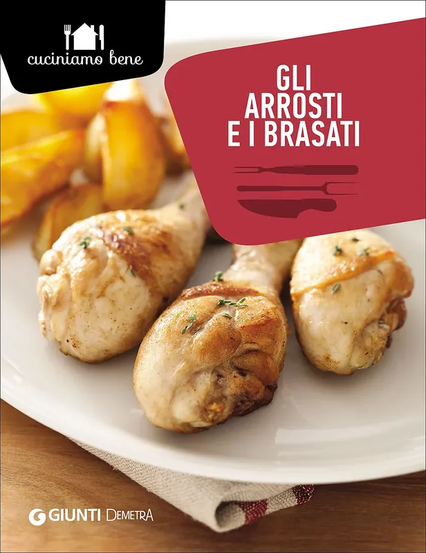 Subito Disponibile Gli arrosti e i brasati