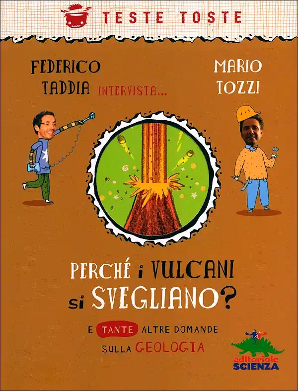 Perché i vulcani si svegliano? E tante altre domande sulla geologia - Federico Taddia intervista... Mario Tozzi Super Prezzo