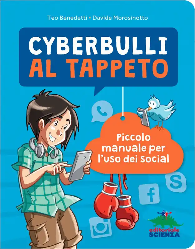 Cyberbulli al tappeto Piccolo manuale per l‘uso dei social Esclusivo