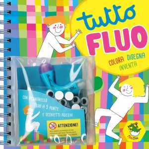 Ultima Occasione Tutto Fluo Colora Disegna Inventa - Con Pennarello fluo a 5 punte e occhietti adesivi