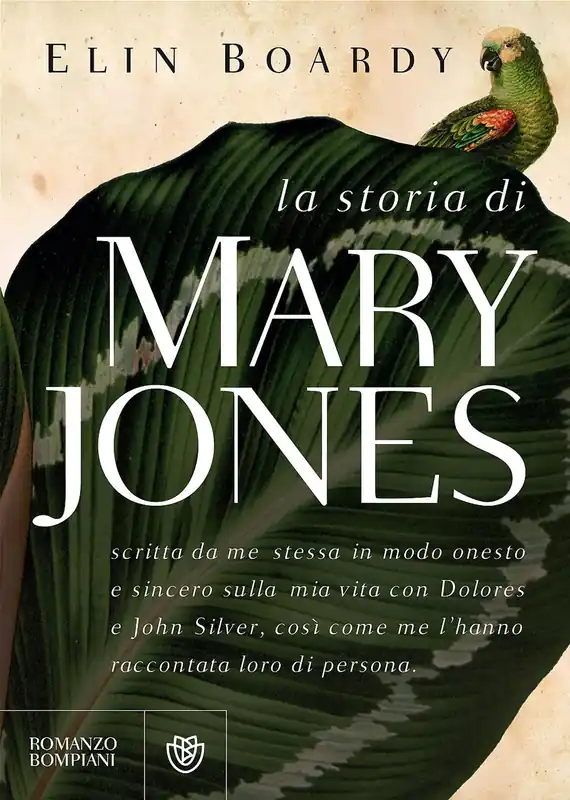 La storia di Mary Jones Scritta da me stessa in modo onesto e sincero sulla mia vita con Dolores e John Silver, così come me l’hanno raccontata loro di persona Prezzo Conveniente