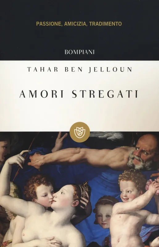 Amori stregati. Passione, amicizia, tradimento Subito Disponibile