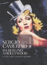 Compra Adesso Da Berlino a Hollywood. La voce dell‘angelo azzurro