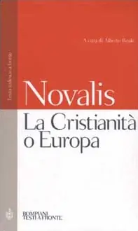 Non Perdere La Cristianità o Europa. Testo tedesco a fronte