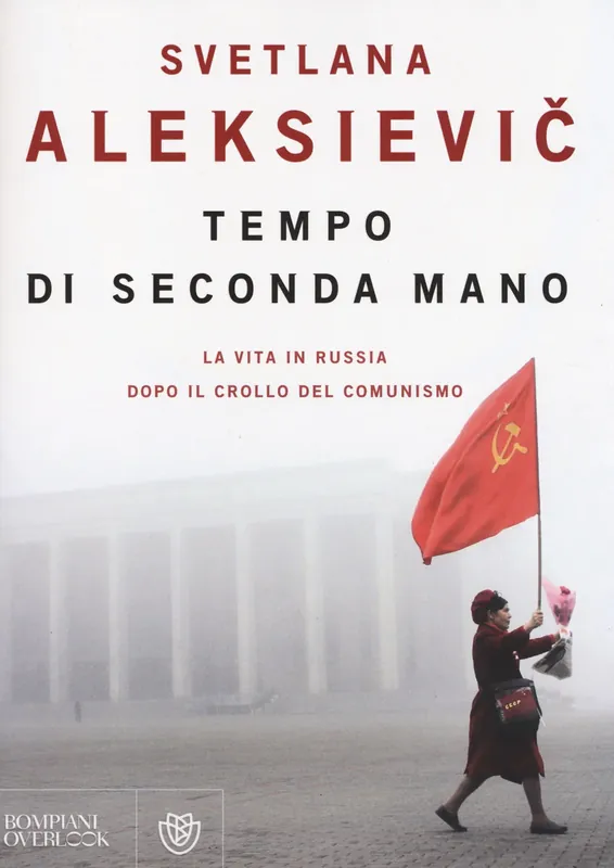 Ultima Occasione Tempo di seconda mano. La vita in Russia dopo il crollo del comunismo