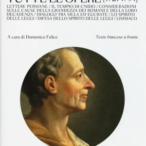 Tutte le opere (1721-1754). Testo francese a fronte Non Perdere