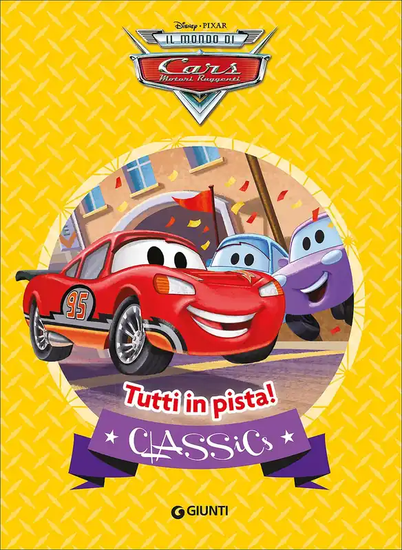 Classics - Cars. Tutti in pista! Occasione Imperdibile