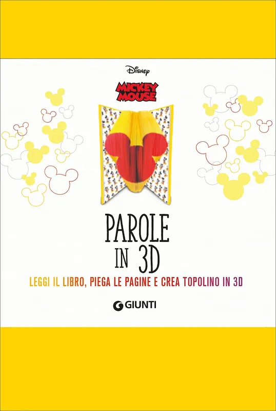 A Buon Prezzo Mickey Mouse - Parole in 3D Leggi il libro, piega le pagine e crea Topolino in 3D