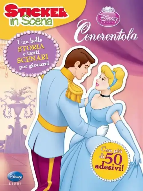 Cenerentola. Sticker in scena. Con adesivi Offerta Limitata