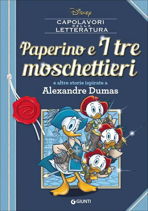 Direttamente Dal Produttore Capolavori della Letteratura - Paperino e I tre Moschettieri E altre storie ispirate a Alexandre Dumas