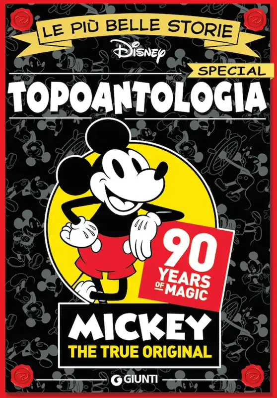 Professionale Le più belle storie Special - Topoantologia 90 Years of Magic - Mickey the True Original