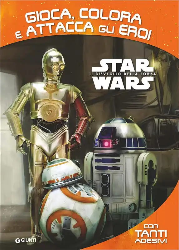 Attacca gli eroi - Star Wars Il Risveglio della Forza. Gioca, colora e attacca gli eroi Con tanti adesivi Occasione