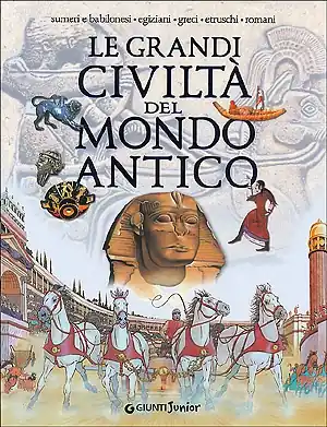 Le grandi civiltà del mondo antico Sumeri e Babilonesi, Egiziani, Greci, Etruschi, Romani Professionale