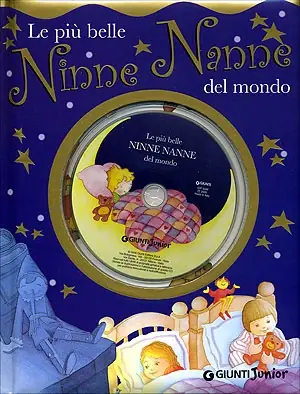 Ultimissimo Modello Le più belle Ninne Nanne del mondo + CD Illustrazioni di Giuliano Ferri, Susanna Teodoro