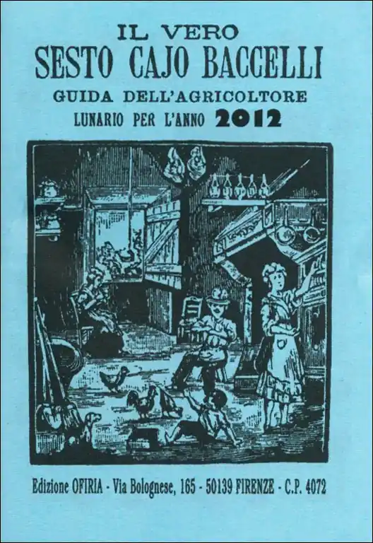 Il vero Sesto Cajo Baccelli 2012 Guida dell‘agricoltore. Lunario per l‘anno 2012 Scelto Dai Clienti