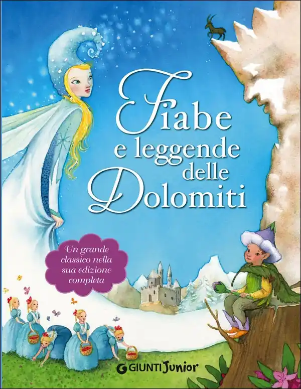 Fiabe e leggende delle Dolomiti Un grande classico nella sua edizione completa Di Tendenza