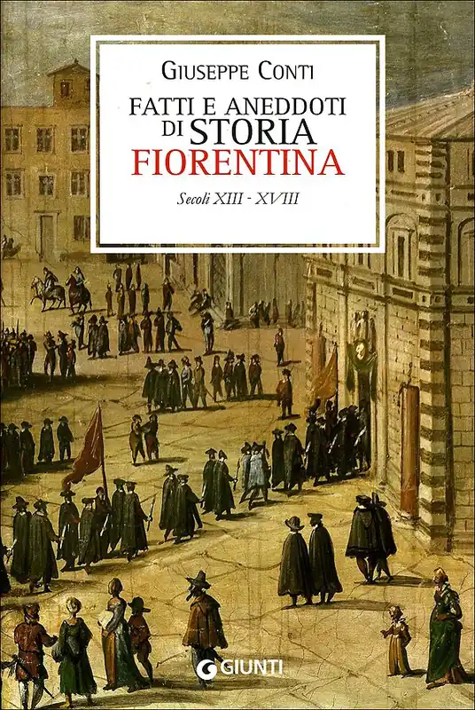 Spedizione Espresso Fatti e aneddoti di storia fiorentina Secoli XIII-XVIII