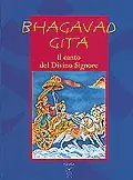 Bhagavadgita Il canto del Divino Signore Subito Disponibile
