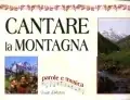 Offerta Lampo Cantare la montagna