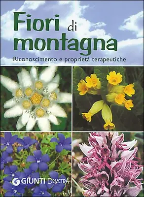 Vendita Finale Fiori di montagna Riconoscimento e proprietà terapeutiche