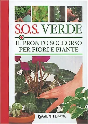 Ultimissimo Modello S.O.S. VERDE Il Pronto Soccorso per fiori e piante