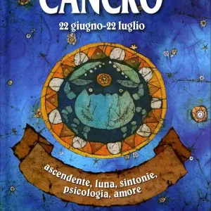 Ultima Occasione Cancro ascendente, luna, sintonie, psicologia, amore