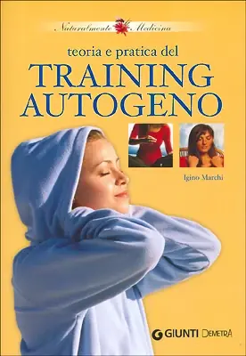 Nuova Collezione Teoria e pratica del Training autogeno