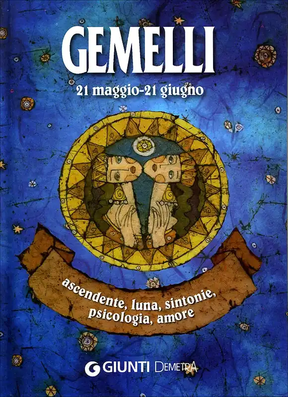 Nuovo Arrivo Gemelli ascendente, luna, sintonie, psicologia, amore
