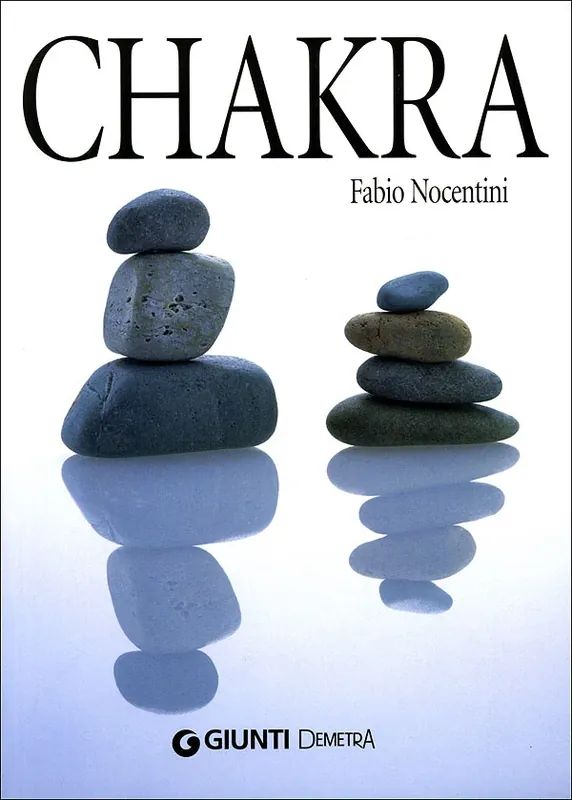 Chakra come armonizzarli con i cristalli, oli essenziali e fiori di Bach Promo Stagionale