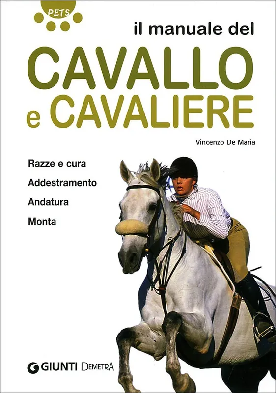 Il manuale del cavallo e cavaliere Razze e cura. Addestramento. Andatura. Monta. Offerta Speciale