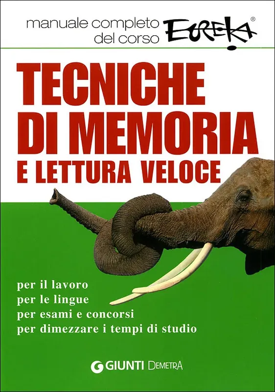 Spedizione Espresso Tecniche di memoria e lettura veloce Per il lavoro, per le lingue, per esami e concorsi, per dimezzare i tempi di studio - Manuale completo del corso Eureka