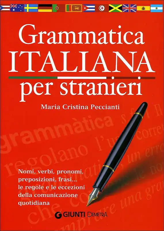 Grammatica italiana per stranieri Nomi, verbi, pronomi, preposizioni, frasi... le regole e le eccezioni della comunicazione quotidiana Offerta Limitata