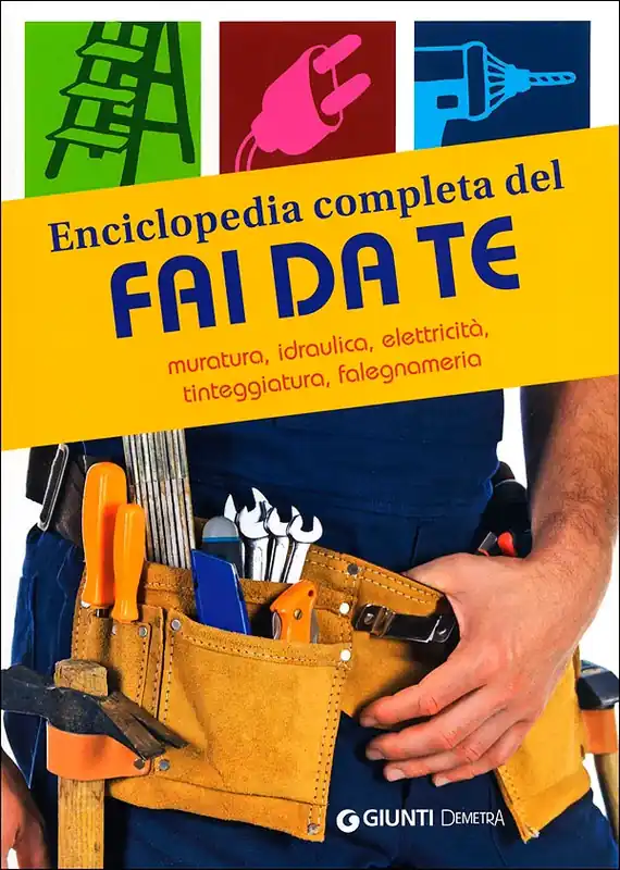 Enciclopedia completa del fai da te Muratura, idraulica, elettricità, tinteggiatura, falegnameria Spedizione Espresso
