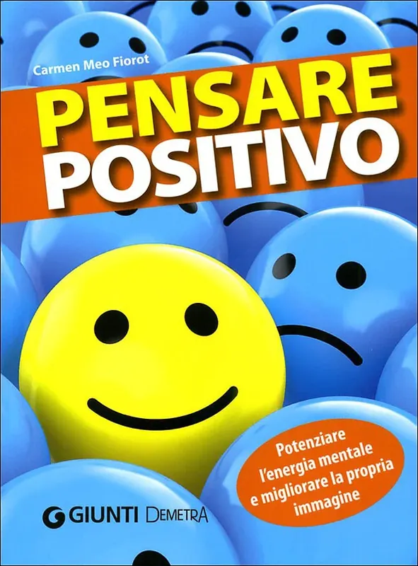 Pensare positivo Potenziare l‘energia mentale e migliorare la propria immagine Di Tendenza