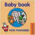 Prezzo Ridotto Baby Book. Non piangere!