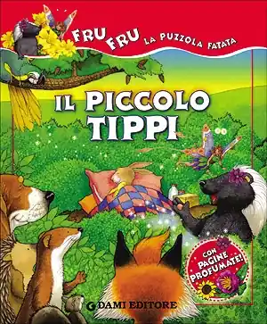 Il piccolo Tippi Con pagine profumate! Spedizione Espresso
