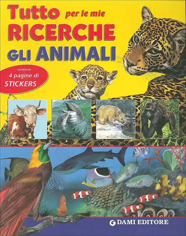 Tutto per le mie ricerche. Gli animali Contiene 4 pagine di stickers Saldi