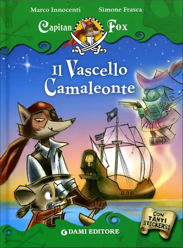 Bestseller Capitan Fox - Il Vascello Camaleonte Con tanti stickers!