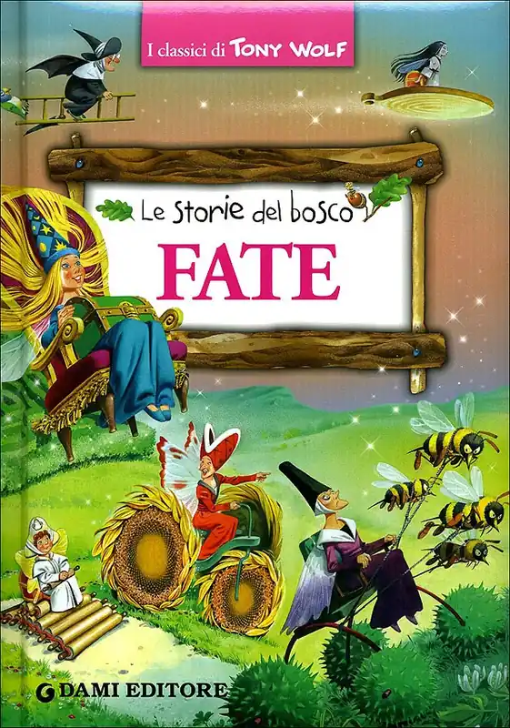 Fate Le storie del bosco - Nuova edizione Ultimissimo Modello