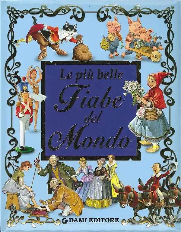 Offerta Limitata Le più belle Fiabe del Mondo