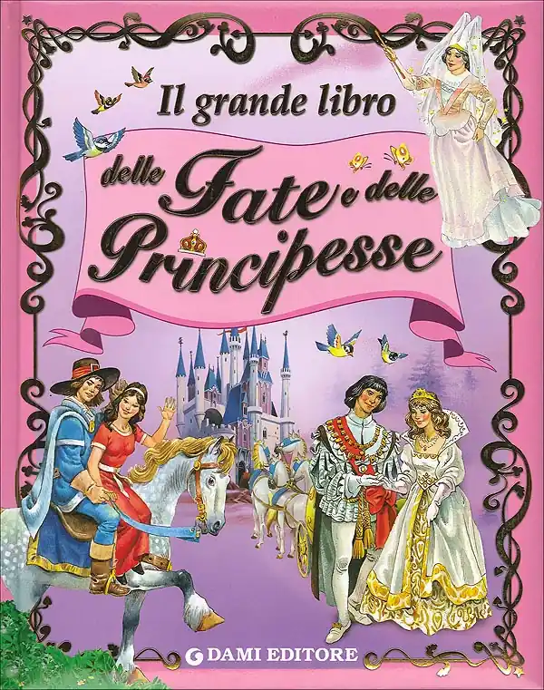 Il grande libro delle Fate e delle Principesse Occasione