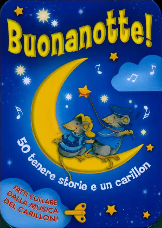 Buonanotte! 50 tenere storie e un carillon Ultime Pezzi